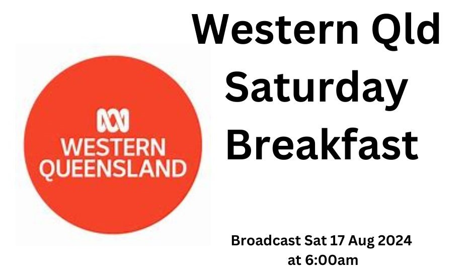 Western Qld Saturday Breakfast Broadcast Sat 17 Aug 2024 at 6:00am  midyim berries with heather hales and karen sutherland